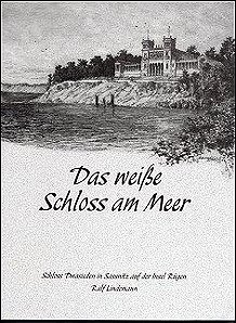 *Das weie Schloss am Meer - Schlo Dwasieden Sassnitz