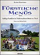 Frstliche Mens - Adelige Familien in Niedersachsen bitten zu Tisch (Buch)