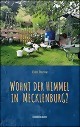 * Wohnt der Himmel in Mecklenburg? * Wohnt der Himmel in Mecklenburg?