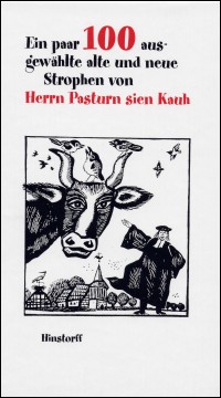 Herrn Pasturn sien Kauh - Ein paar 100 ausgewählte alte und neue Strophen (Buch)