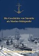 *Die Geschichte von Sassnitz als Marine-Sttzpunkt